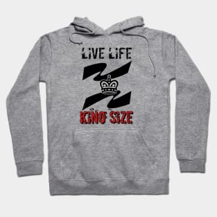 Live life king size Hoodie